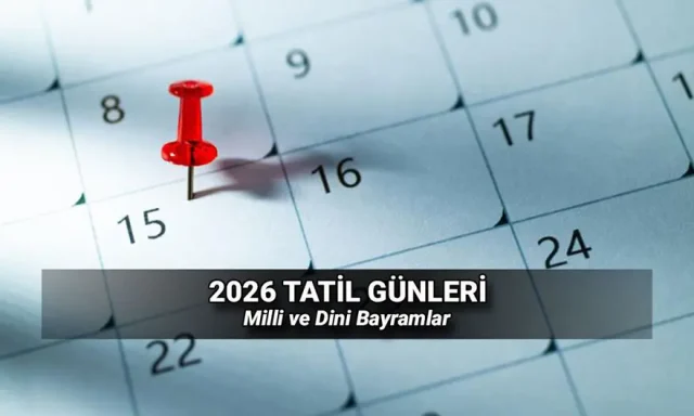 2026 Yılı Resmî Tatiller Listesi 2026 yılında, kamu kurumları ve