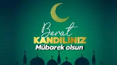 2026 Berat Kandili için en anlamlı, dualı, ayetli ve hadisli