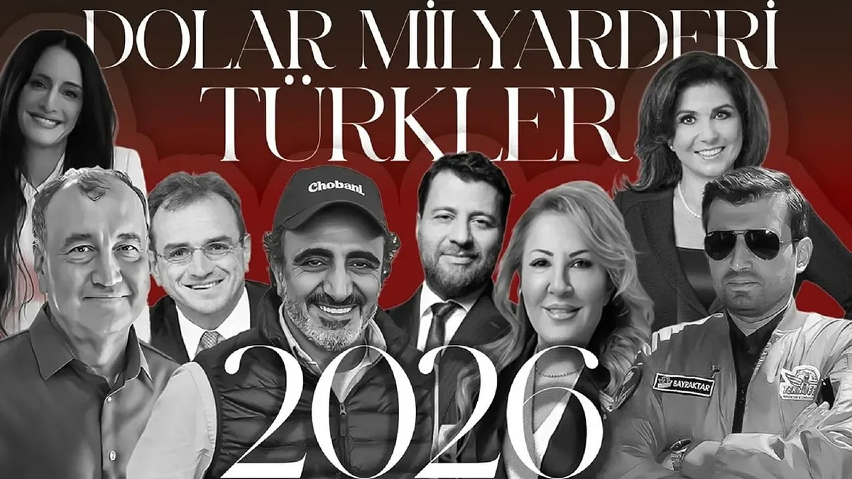 Forbes 2026 Türk dolar milyarderleri listesi yayımlandı. Zirvede Hamdi Ulukaya